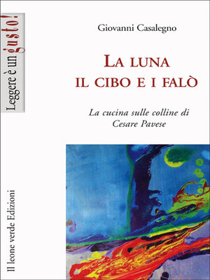 cover image of La luna, il cibo e i falò